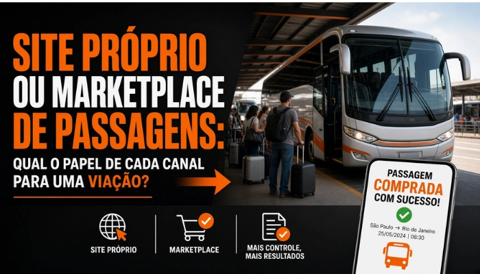 Imagem ilustrativa: Site próprio ou marketplace de passagens: qual o papel de cada canal para uma viação?